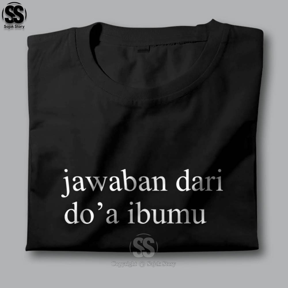 Kaos Kata Kata Ambyar Jawaban Dari Doa Ibu Premium Distro Baju