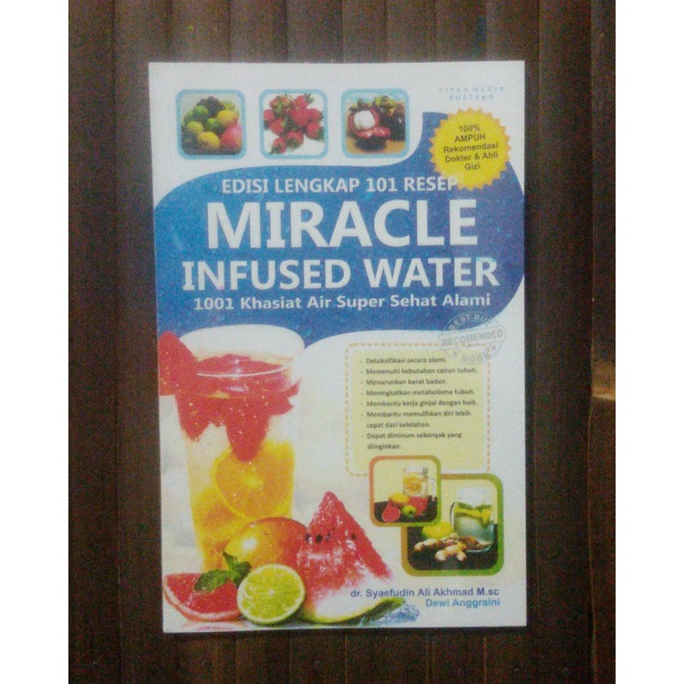 Miracle Infused Water - 1001 Khasiat Air Super Sehat Alami