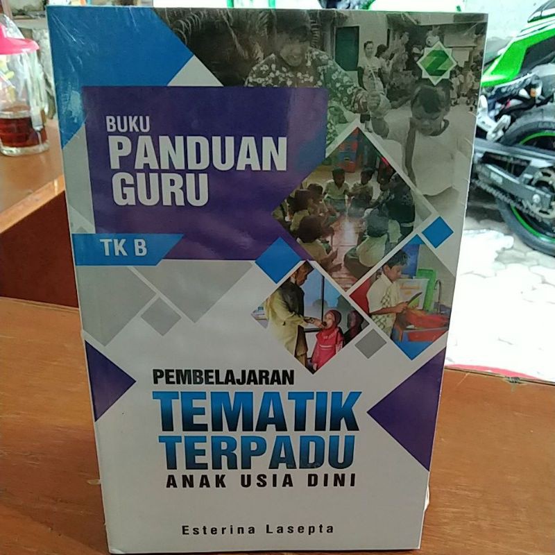 BUKU PANDUAN GURU TK B PEMBELAJARAN TEMATIK TERPADU