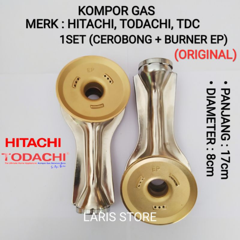 Cerobong + Burner Besar EP Original 1set Kompor Gas Hitachi Todachi TDC