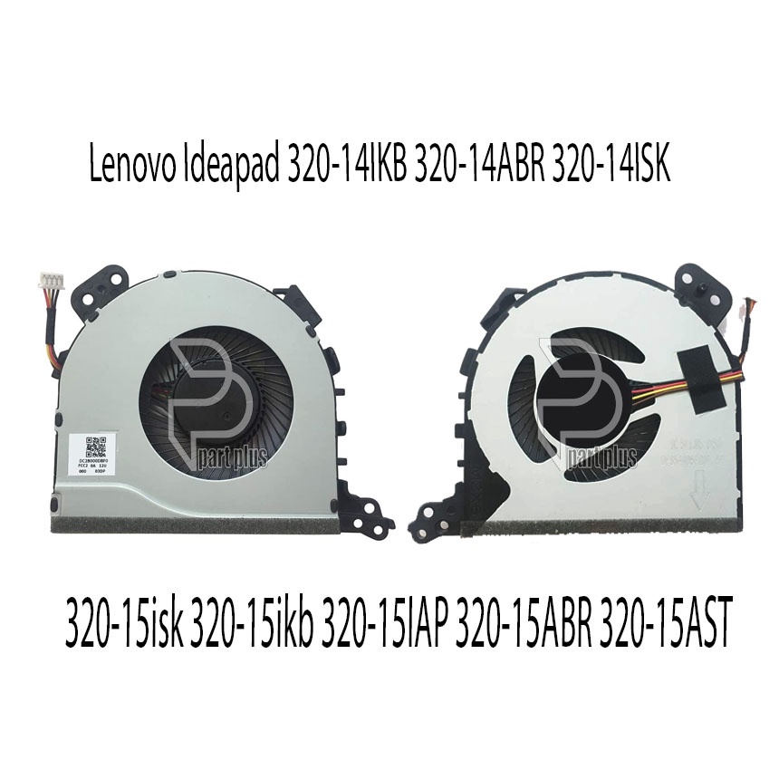 Fan Kipas Lenovo Ideapad 320-15isk 320-15ikb 320-15IAP 320-15ABR 320-15AST 320-14IKB 320-14ABR 320-14ISK 320-17IKB 320-17ISK 130-15AST 130-15IKB