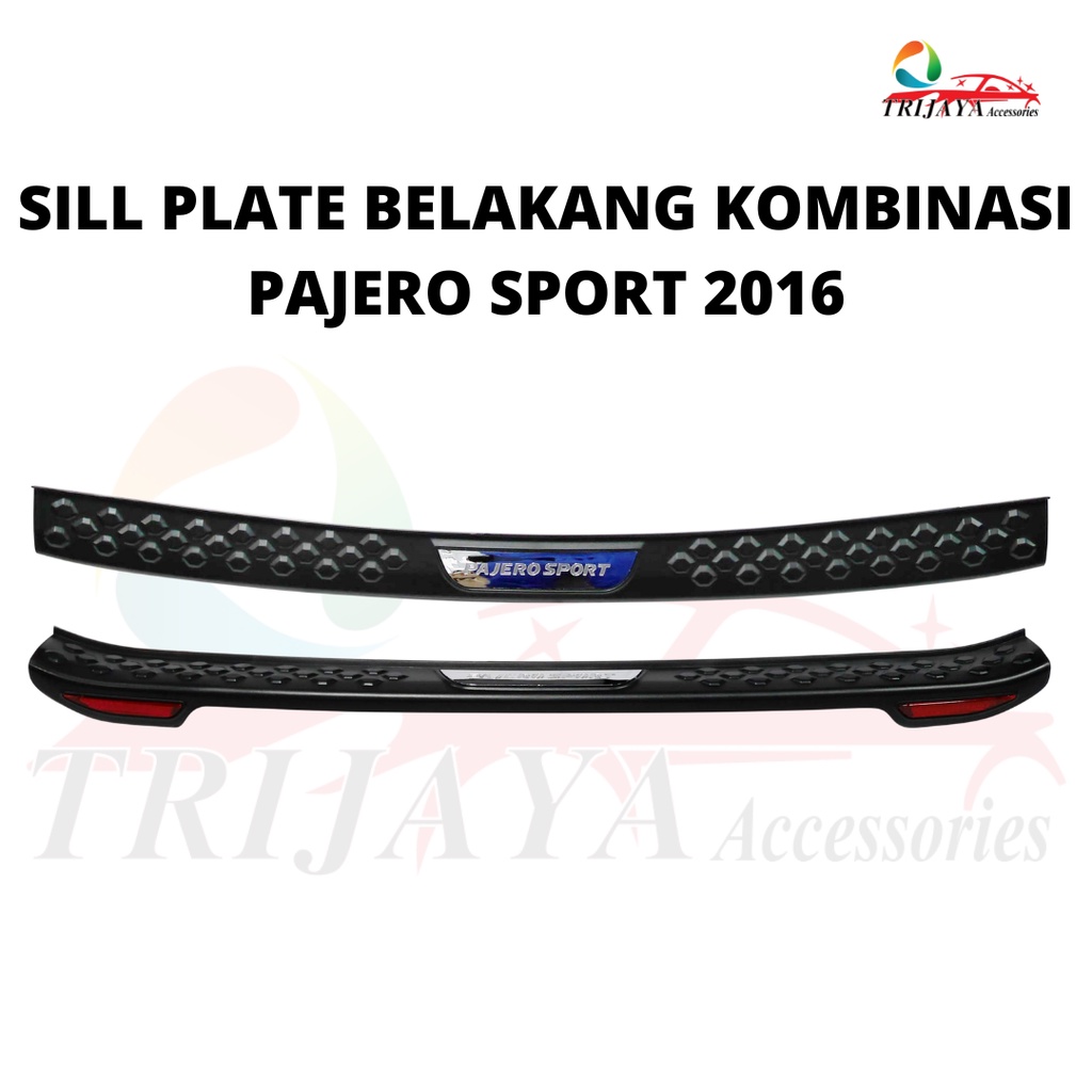 SILL PLATE BELAKANG PAJERO SPORT 2016