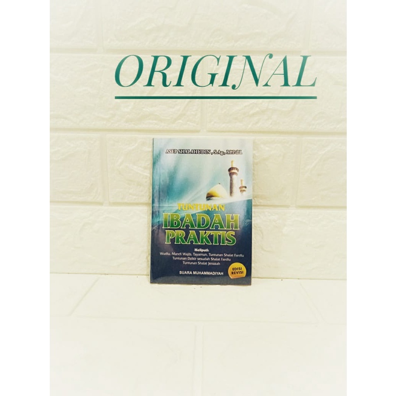 Buku Saku Tuntunan Ibadah Praktis-Asep Shalahuddin-Suara Muhammadiyah-Cara Wudhu, Sholat, Dzikir