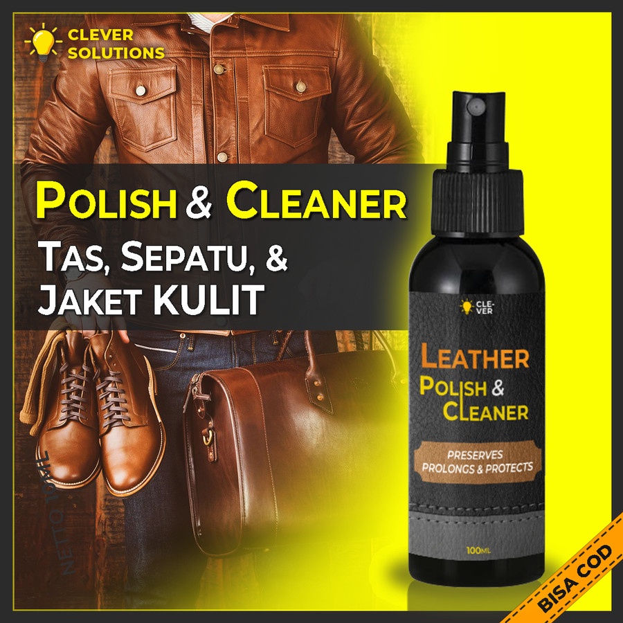 CS LEATHER POLISH &amp; CLEANER Clever SOlution Pembersih Tas Jaket Sepatu Kulit Semir Tas