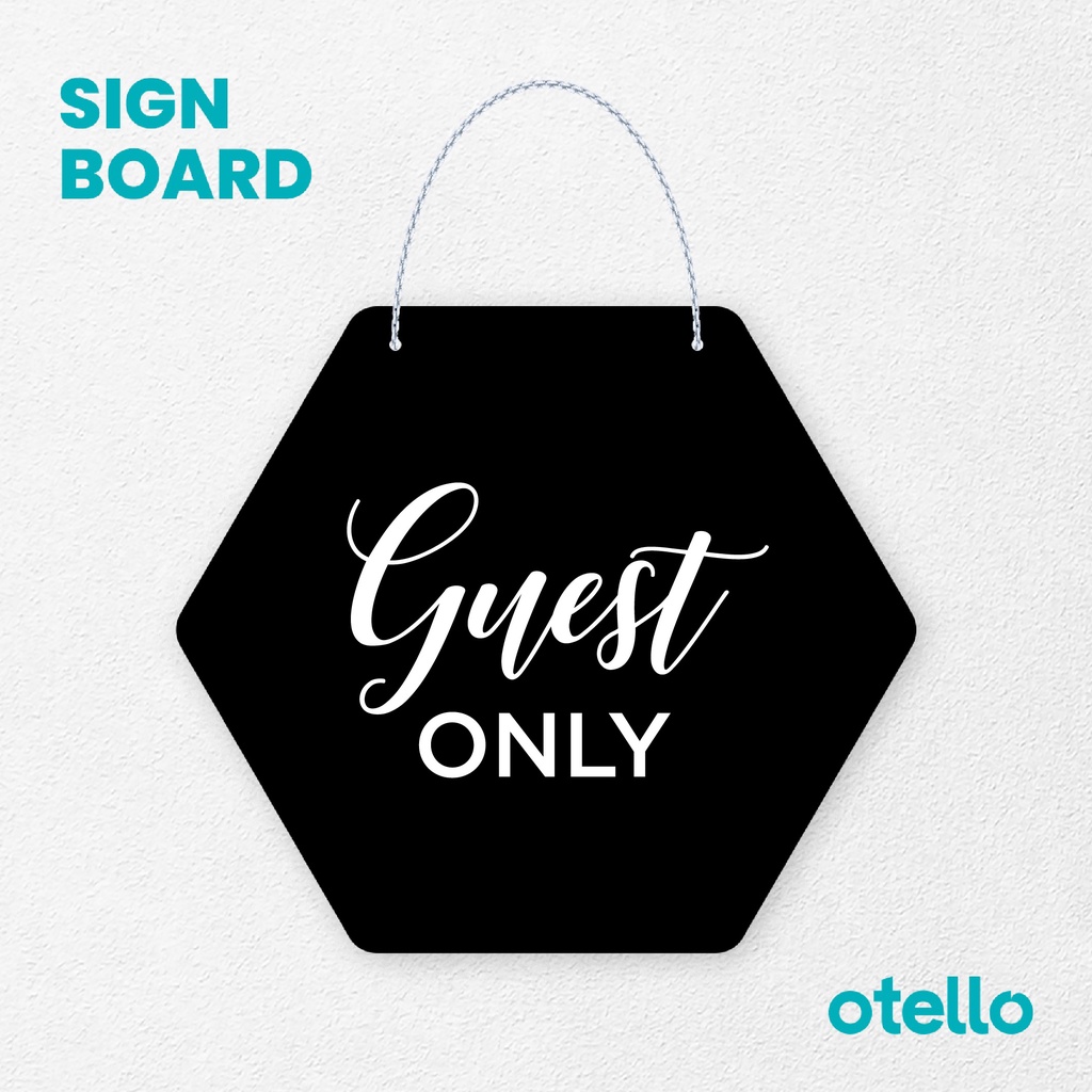 Otello Sign Guest Only Latin Signage Board Acrylic Papan Gantung Label Akrilik Rantai Petunjuk Toko Modern Minimalist Kafe Restoran Kantor Gedung Cafe