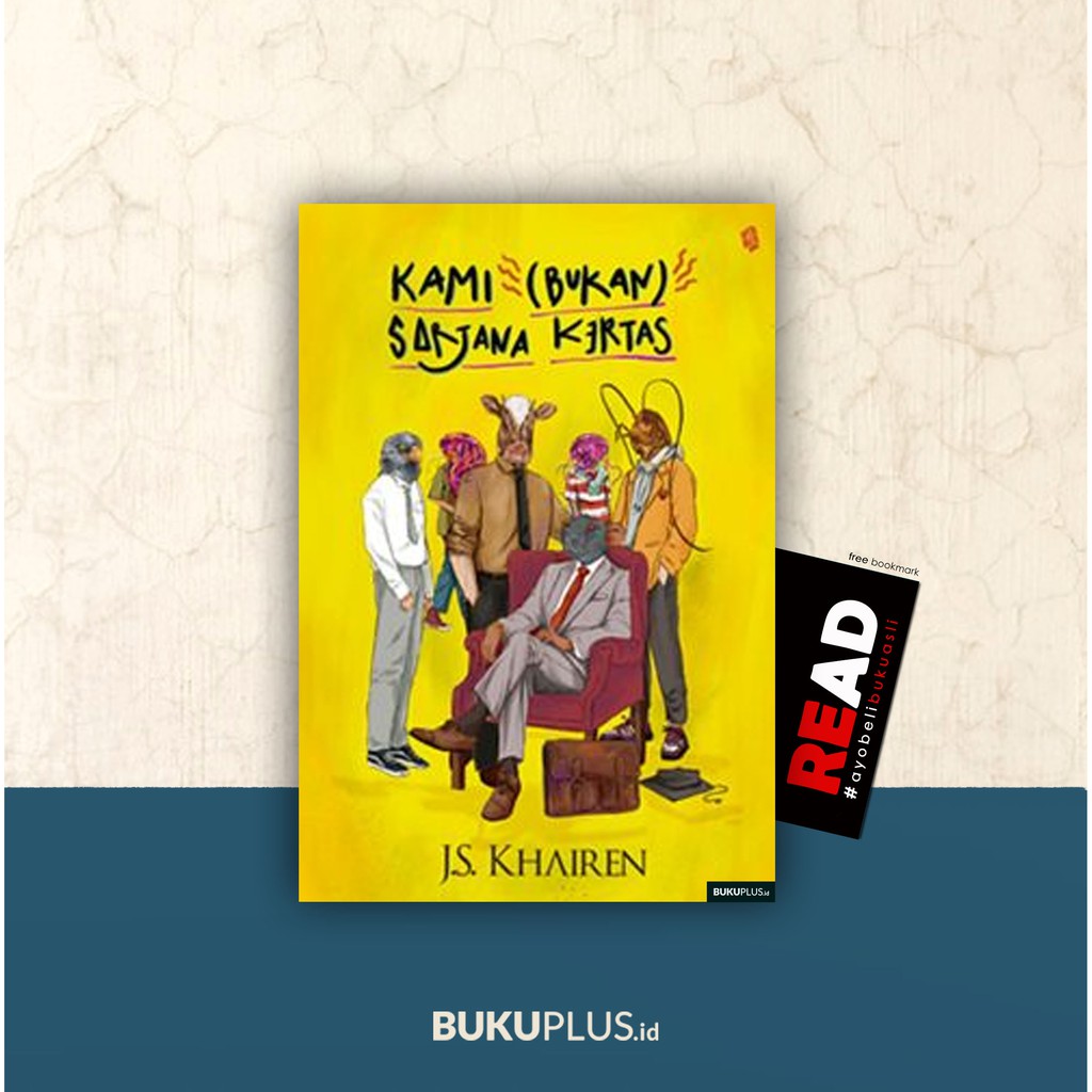 

Kami (bukan) sarjana kertas - J. S. Khairen