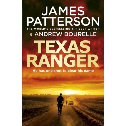 Texas Ranger by James Patterson, Andrew Bourelle