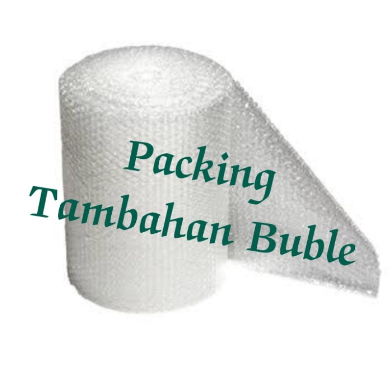 

Packing Tambahan Buble
