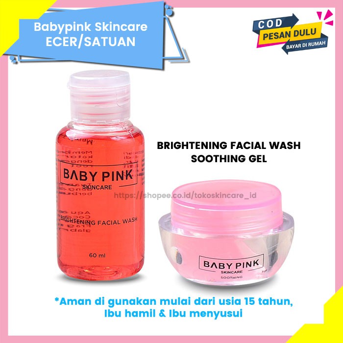 Babypink Brightening Facial Wash &amp; Soothing Gel | Baby Pink Skincare Ecer Original Resmi BPOM