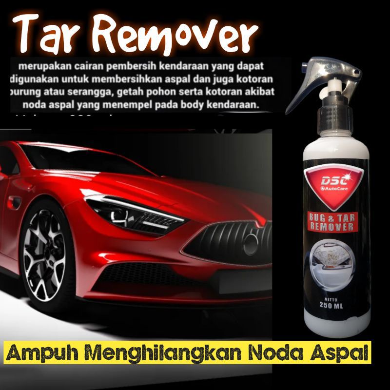 DSC Bug Tar Remover - Pembersih noda aspal, getah pohon, lem sticker dan kotoran serangga pada body serta kaca kendaraan