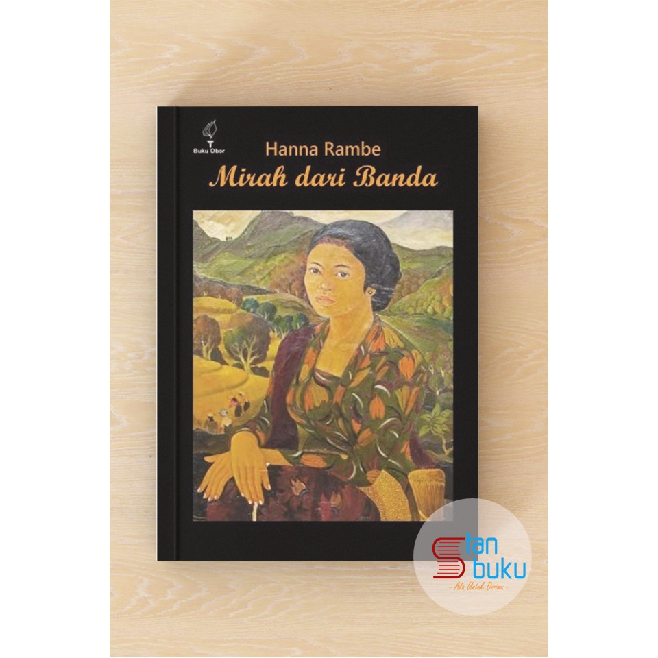 Mirah dari Banda - Hanna Rambe