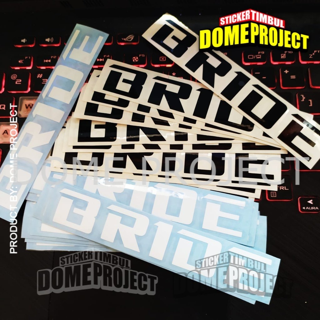 BRIDE STIKER CUTTING STIKER MOBIL STIKER OUTDOOR IMPORT MURAH