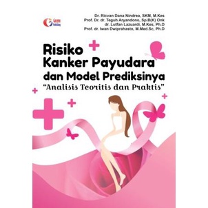 

BUKU RISIKO KANKER PAYUDARA DAN MODEL PREDIKSINYA - ORI - Kualitas Jaminan Bergaransi