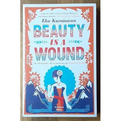 BEAUTY IS A WOUND - Eka Kurniawan
