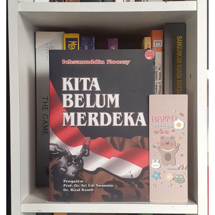 kita belum merdeka - ichsanuddin noorsy