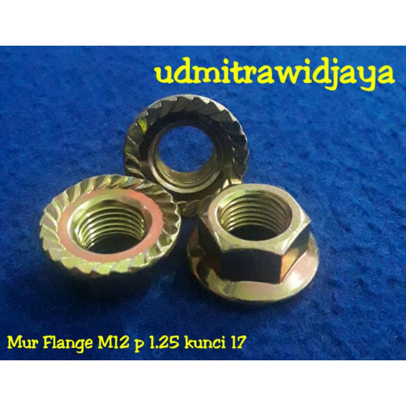 Mur flange M12 p 1.25 kunci 17 / Flange Nut m12 halus baut kunci 17 / mur topi m12 mili 1.25