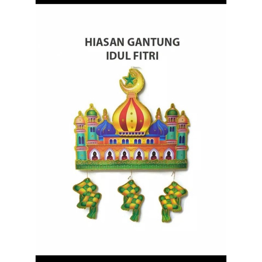 Gantungan idul fitri adha lebaran haji ketupat masjid hiasan dekorasi islam besar 3D