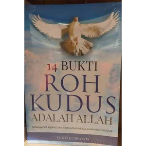 Buku 14 Bukti Roh Kudus Adalah Allah - Lukas Kuswanto