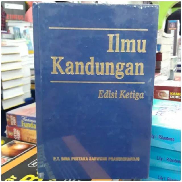 Ilmu Kandungan Edisi Ketiga - Sarwono