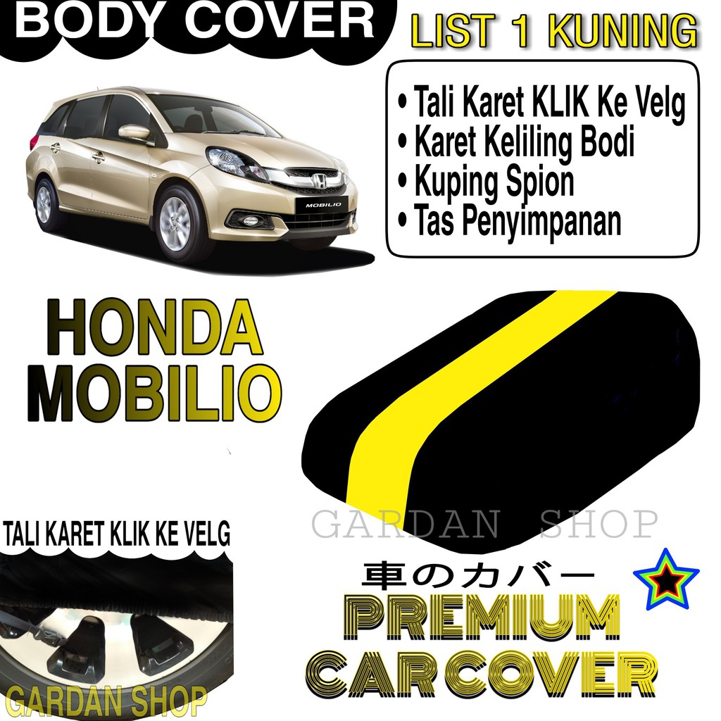 Body Cover HONDA MOBILIO List KUNING Penutup Pelindung Bodi Mobil Honda Mobilio PREMIUM Yellow