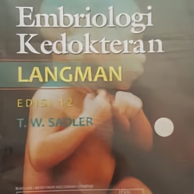 ORIGINAL Embriologi Kedokteran 12 ed - Langman