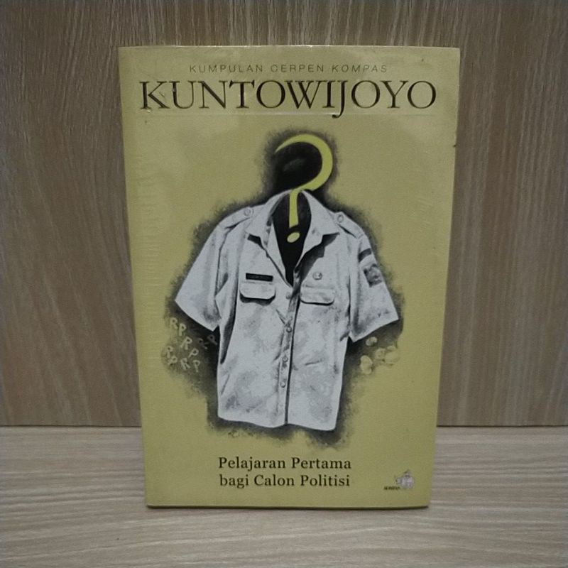 Buku Kunto Wijoyo Pelajaran pertama Bagi Calon Politisi