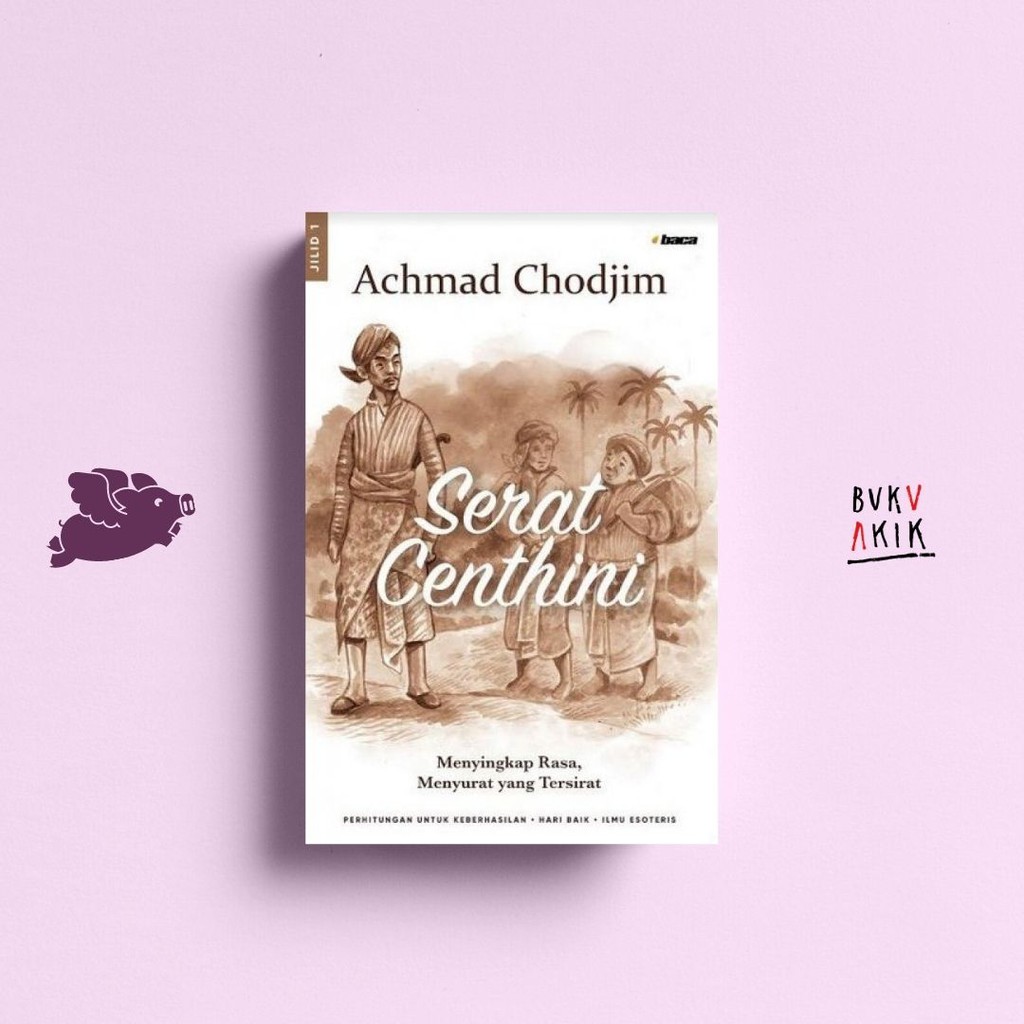 Serat Centhini Jilid 1 - Achmad Chodjim