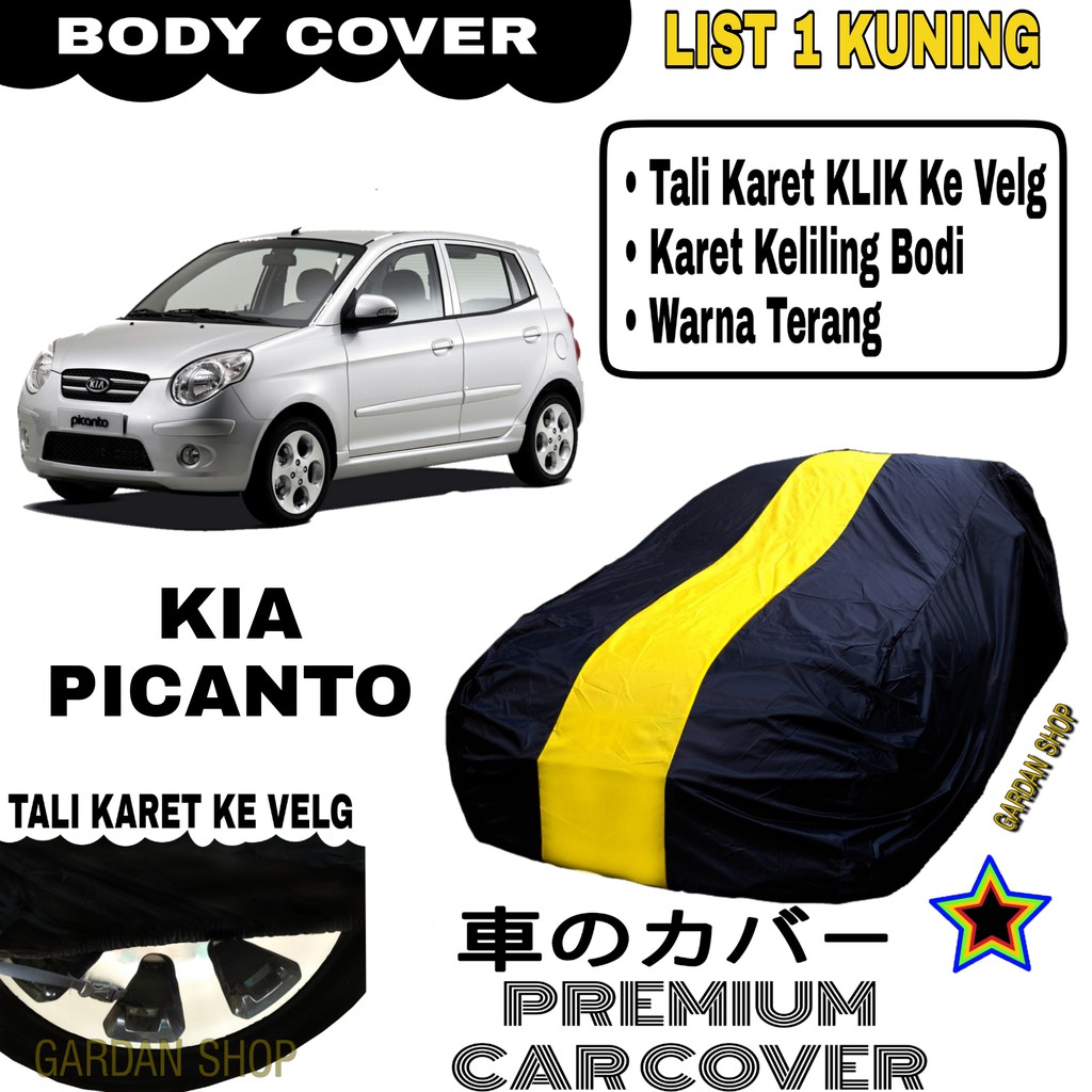 Body Cover KIA PICANTO List Single KUNING Sarung Mobil Penutup Picanto PTREMIUM