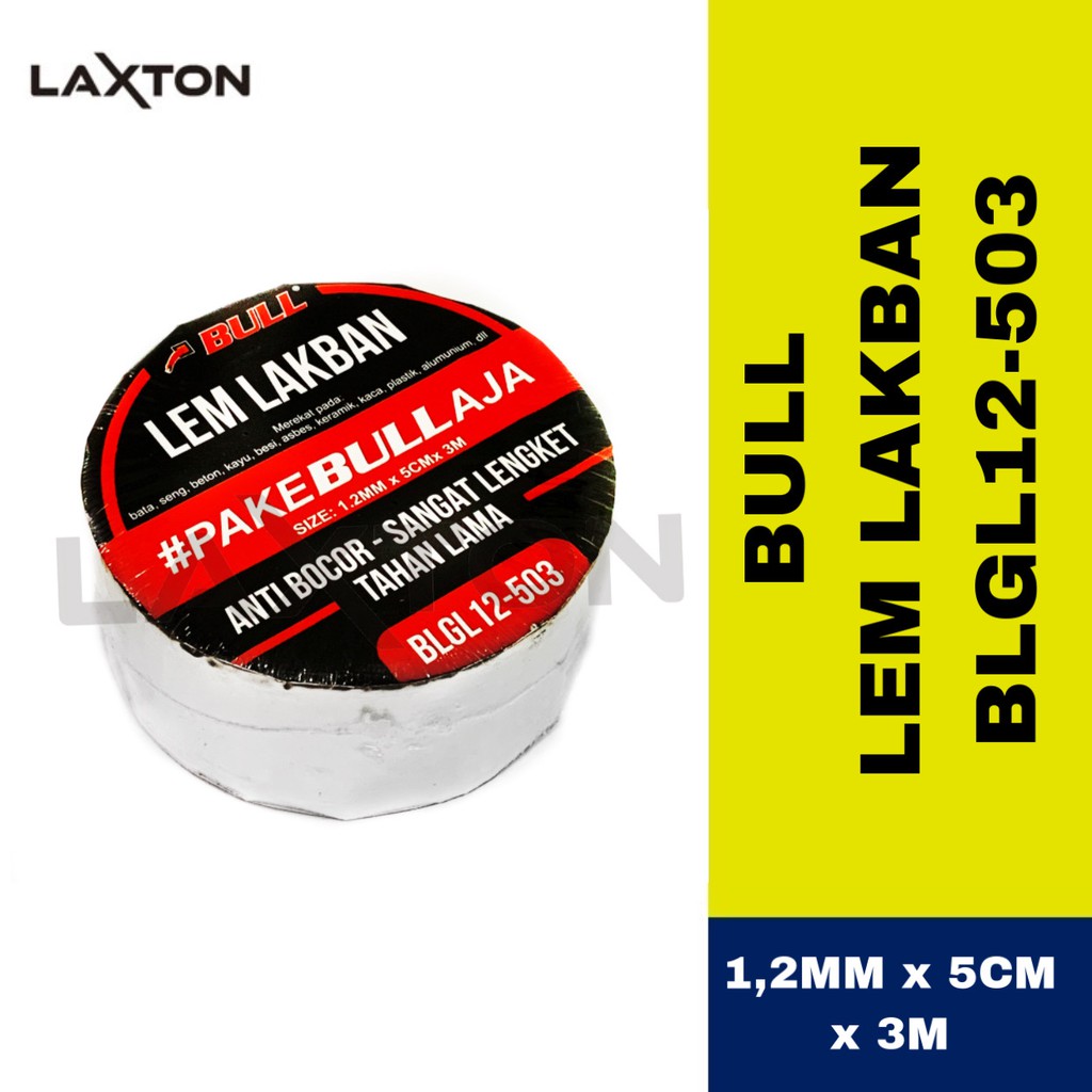 Lem lakban BULL BLGL12-503 anti bocor, sangat lengket, tahan lama