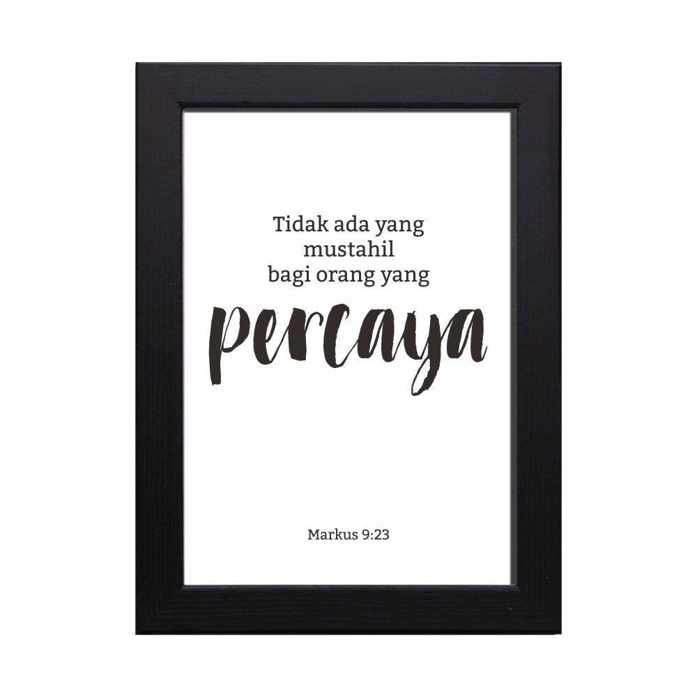 Markus 9:23 Hiasan Dinding, Pajangan, Poster, Dekorasi, Pigura, Kristen, Ayat Alkitab
