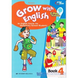 JUAL BKU ERLANGGA ORI :  BAHASA INGGRIS GROW WITH ENGLISH 4 SD E-PEN KTSP 2006