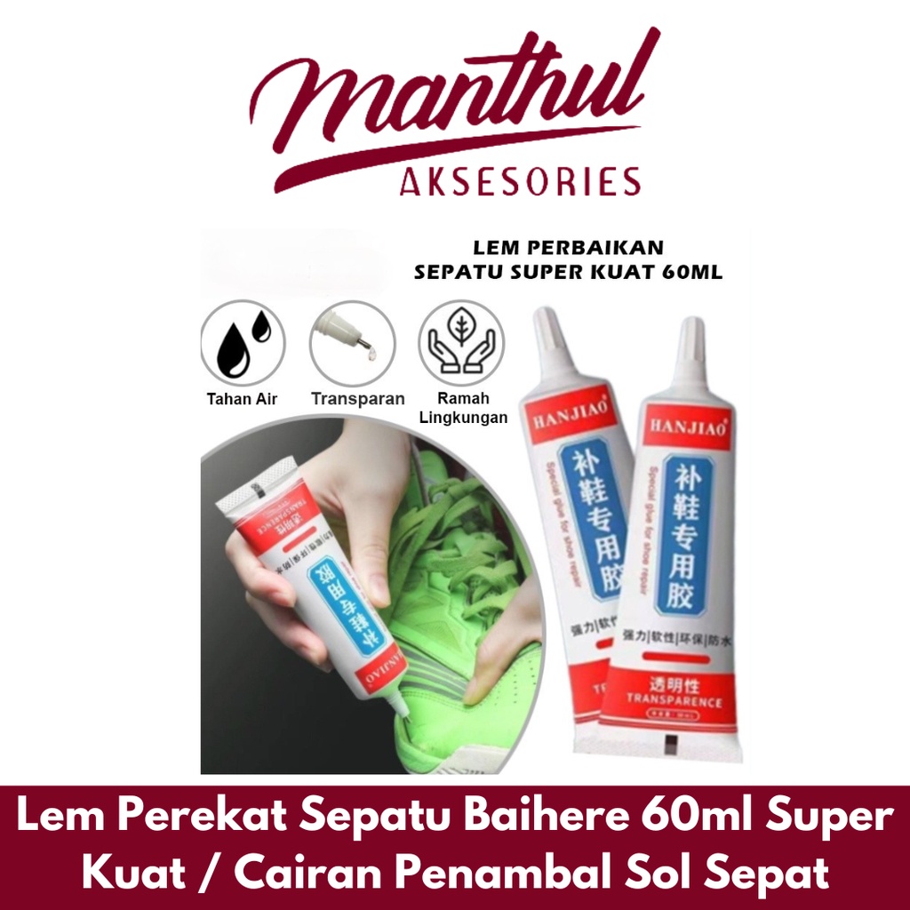 Lem Perekat Sepatu 60ml Super Kuat Cairan Penambal Sol Sepatu Sendal Heels Lem Perbaikan Serbaguna Tahan Air