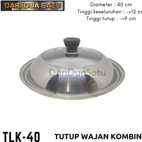 Tutup Wajan Panci Kuali Kombinasi Kaca Stainless Steel 40 cm
