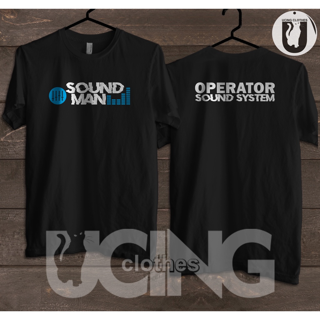 Kaos Baju Sound Man Operator Sound System Kaos Musik