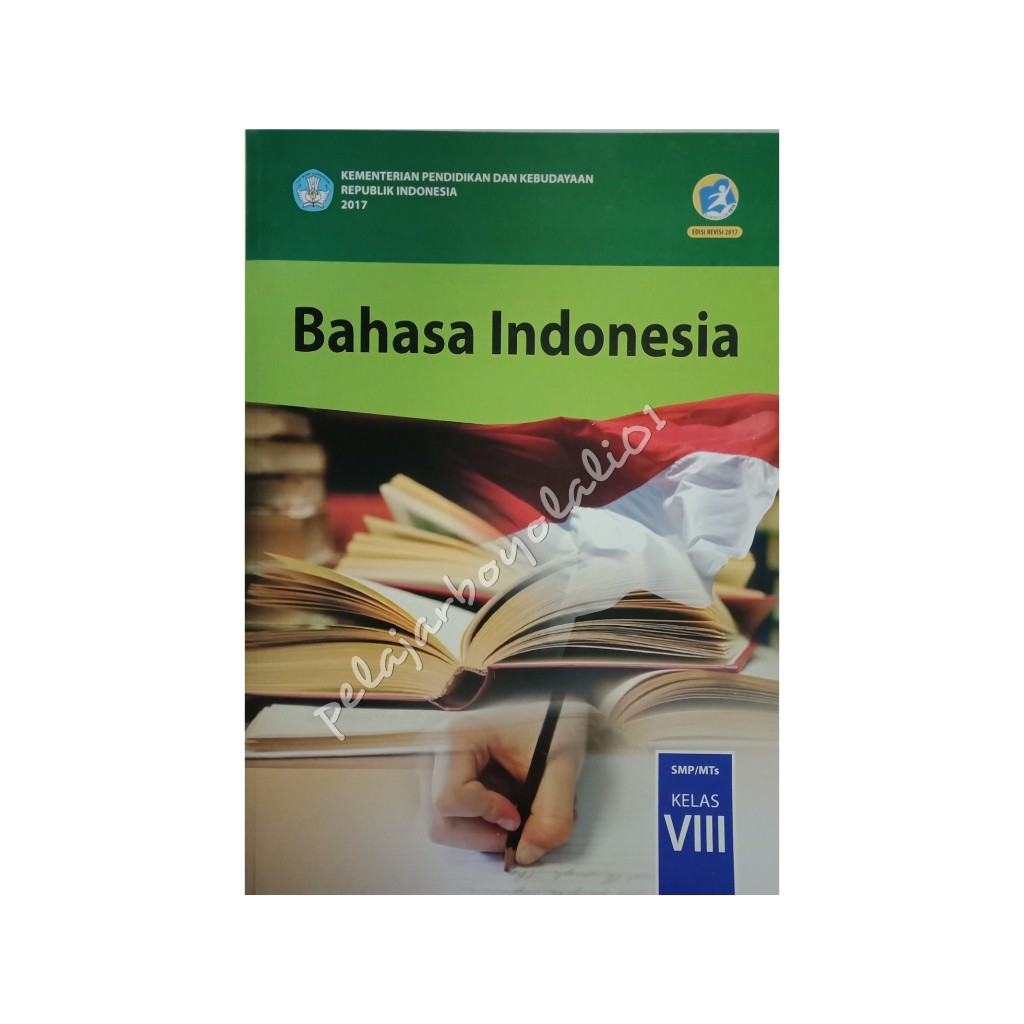 BAHASA INDONESIA KELAS VIII UNTUK SISWA KURIKULUM 2013