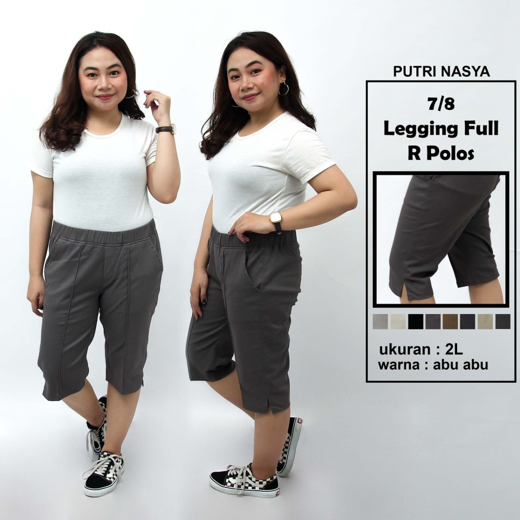 Putri Nasya - Celana Big Size Pendek 7/8 Ukuran 8L,6L,5L,4L,2L,XL,S Fit To L Warna Moca Capucino Cream Hitam Abu Tua Muda