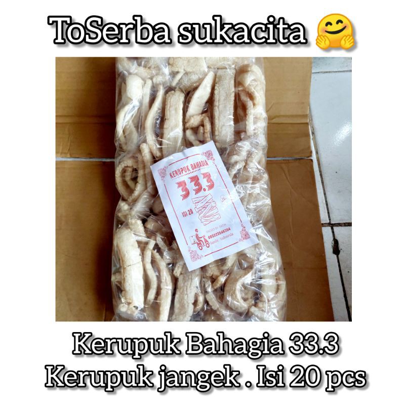 

Kerupuk Bahagia 33.3 ... kerupuk jangek (isi 20 pcs)