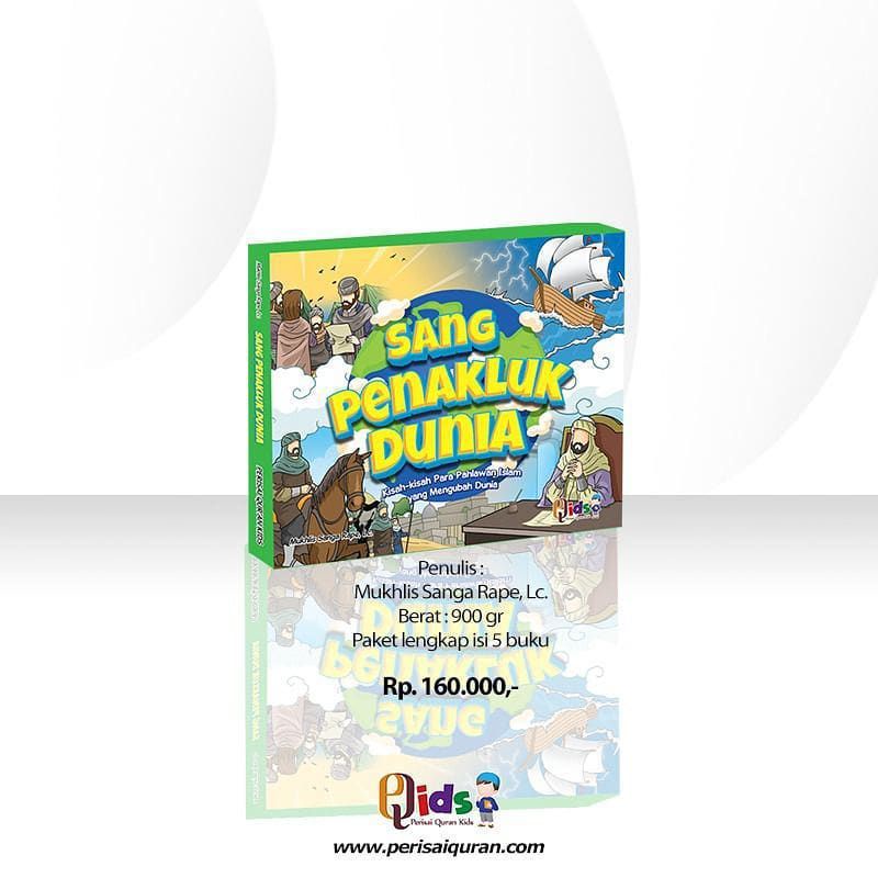 Sang penakluk dunia PQids sejarah Islam untuk anak