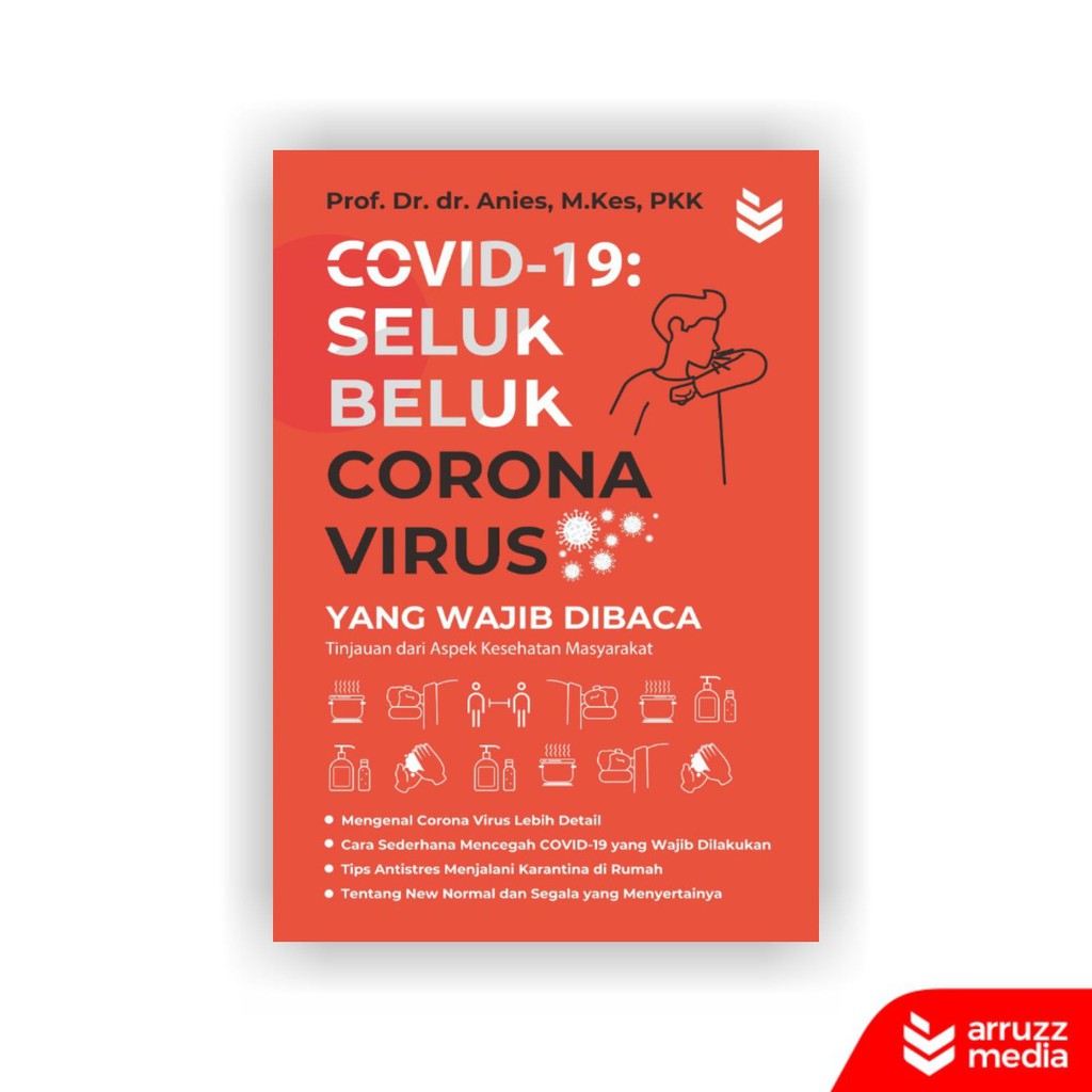 

Buku Covid 19: Seluk Beluk Corona Virus