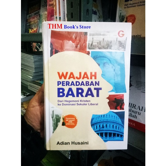 Wajah Peradaban Barat Penulis Adian Husaini
