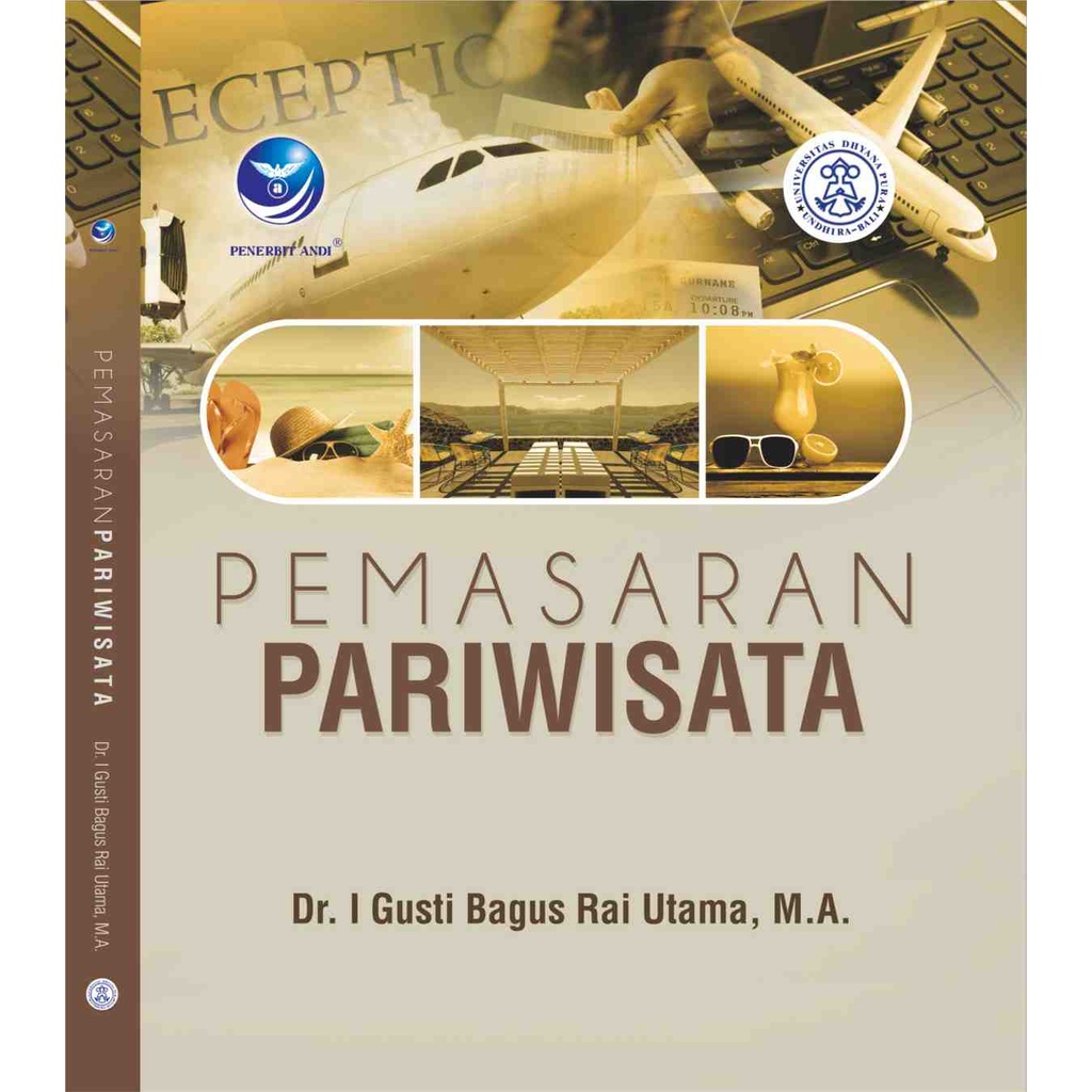 

Buku Pemasaran Pariwisata - Dr. I Gusti Bagus Rai Utama