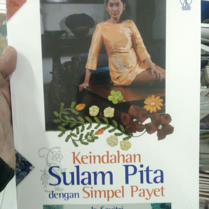

Buku Keindahan Sulam Pita Dengan Simpel Payet Original