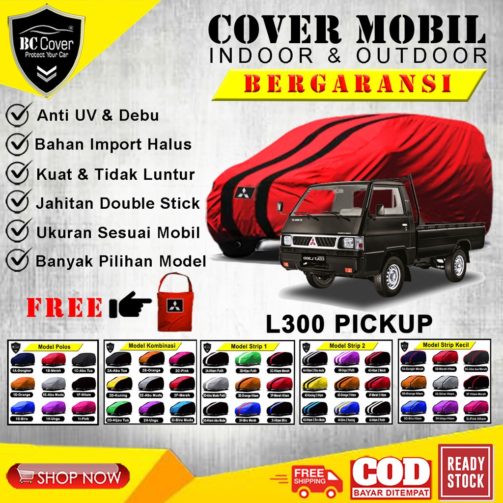 Body Cover Mobil Mitsubishi Colt L300 Pick Up , Sarung Mobil Colt L300 PickUp Tutup Penutup Mantel Pelindung Jas Mantol Kerudung Penutup Selimut Pick Up L300 Outdoor