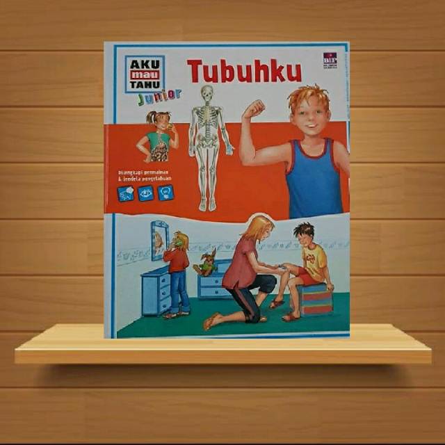 Buku Seri Aku Mau Tahu Junior : Tubuhku (Hard Cover)