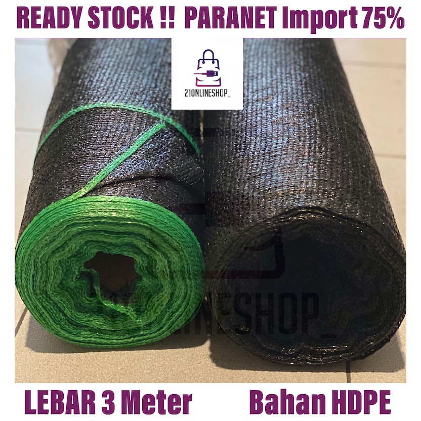 Jaring Paranet 75% Import Lebar 3meter Bahan HDPE Meteran