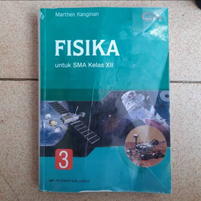 Buku Fisika JILID 3 Untuk SMA Kelas XII - Marthen Kanginan