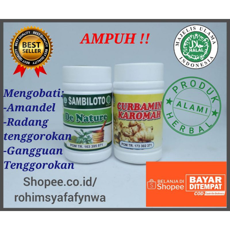 

OBAT AMANDEL RADANG TENGGOROKAN AMPUH SAMBILOTO & CURBAMIN KAROMAH DE NATURE HERBAL ALAMI MANTAP