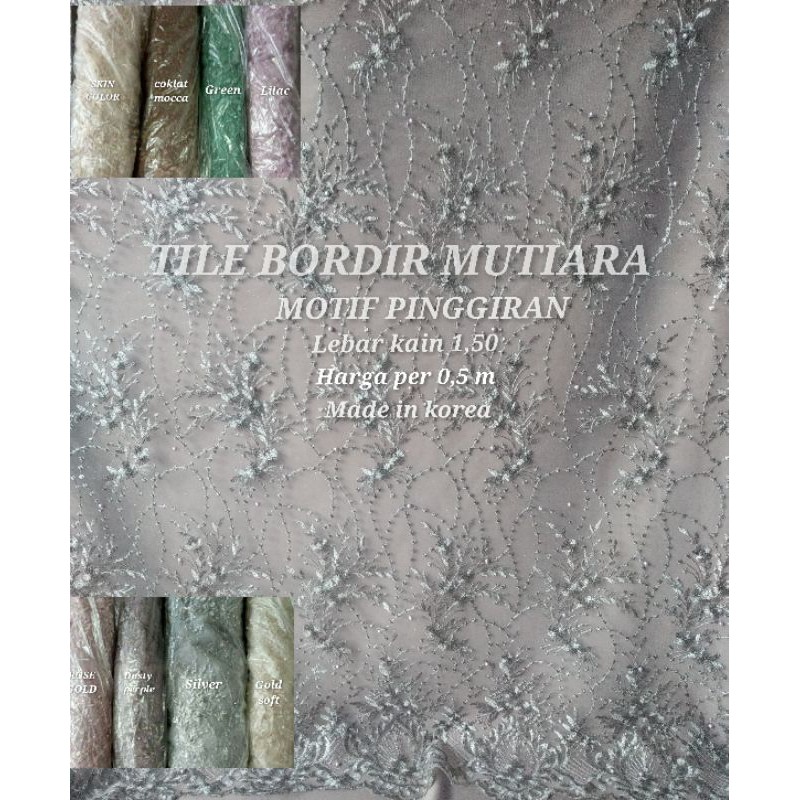 KAIN TILE BORDIR MOTIF PINGGIRAN/TULLE AKAR/TILE DOT/TILE POLOS./TILE 3D