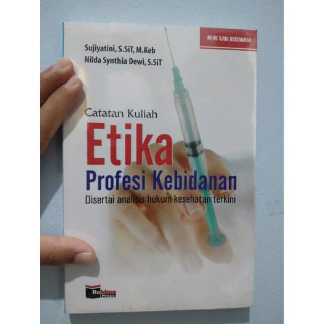 

Buku Catatan Kuliah - Etika Profesi Kebidanan
