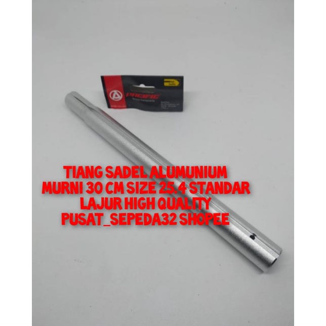 Tiang sadel 25.4 mm Seat Post bahan alumunium. panjang 30 cm by Pacific untuk sepeda anak 12 16 18 sd bmx 20